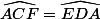 \widehat{ACF}=\widehat{EDA}
