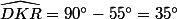 \widehat{DKR}=90^\circ-55^\circ=35^\circ