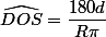 \widehat{DOS}=\dfrac{180d}{R\pi}