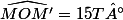 \widehat{MOM'}=15T°