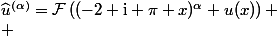 \widehat{u}^{(\alpha)}=\mathcal{F}\left((-2 \mathrm{i} \pi x)^\alpha u(x)\right) \\ 