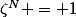 \zeta^N = 1