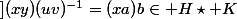 ](xy)(uv)^{-1}=(xa)b\in H\star K