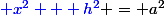 {\blue x^2 + h^2} = a^2