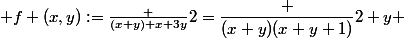 {\displaystyle f (x,y):={\frac {(x+y)+x+3y}{2}}}=\dfrac {(x+y)(x+y+1)}2+y 