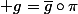 {\displaystyle g=\bar{g}\circ\pi}