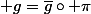 {\displaystyle g=\bar{g}\circ \pi}
