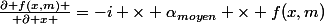{\partial f(x,m) \over \partial x }=-i \times \alpha_{moyen} \times f(x,m)