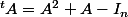 {}^tA=A^2+A-I_n