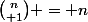 {n\choose 1} = n