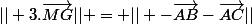 || 3.\vec{MG}|| = || -\vec{AB}-\vec{AC}||