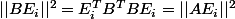 ||BE_i||^2=E_i^TB^TBE_i=||AE_i||^2
