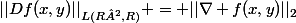 ||Df(x,y)||_{L(R²,R)} = ||\nabla f(x,y)||_{2}