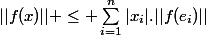 ||f(x)|| \leq \sum_{i=1}^n|x_i|.||f(e_i)||