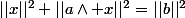 ||x||^2+||a\wedge x||^2=||b||^2