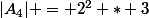 |A_4| = 2^2 * 3