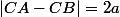 |CA-CB|=2a