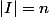 |I|=n