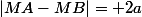 |MA-MB|= 2a