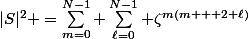 |S|^2 =\sum_{m=0}^{N-1} \sum_{\ell=0}^{N-1} \zeta^{m(m + 2 \ell)}