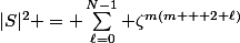 |S|^2 = \sum_{\ell=0}^{N-1} \zeta^{m(m + 2 \ell)}