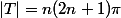 |T|=n(2n+1)\pi