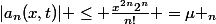 |a_{n}(x,t)| \leq \frac{x^{2n}2^{n}}{n!} =\mu _{n}