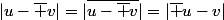 |u-\bar v|=|\bar{u-\bar v}|=|\bar u-v|