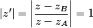 |z'|=\left|\dfrac{z-z_B}{z-z_A}\right|=1&nbsp;&nbsp;