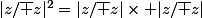 |z/\overline z|^2=|z/\overline z|\times |z/\overline z|