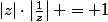 |z|\cdot\left|\frac{1}{z}\right| = 1
