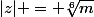 |z| = \sqrt[6]{m}