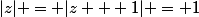 |z| = |z + 1| = 1