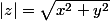 |z|=\sqrt{x^2+y^2}