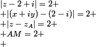|z-2+i|=2
 \\ |(x+iy)-(2-i)|=2
 \\ |z-z_A|=2
 \\ AM=2
 \\ 