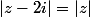 |z-2i|=|z|