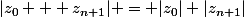|z_0 + z_{n+1}| = |z_0|+|z_{n+1}|