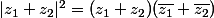 |z_1+z_2|^2=(z_1+z_2)(\bar{z_1}+\bar{z_2})