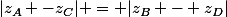 |z_A -z_C| = |z_B - z_D|
