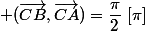  (\vec{CB},\vec{CA})=\dfrac{\pi}{2}\,\,[\pi]