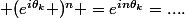  (e^{i\theta_k} )^n =e^{in\theta_k}=....