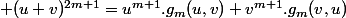  (u+v)^{2m+1}=u^{m+1}.g_m(u,v)+v^{m+1}.g_m(v,u)