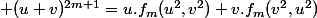  (u+v)^{2m+1}=u.f_m(u^2,v^2)+v.f_m(v^2,u^2)