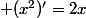  (x^2)'=2x