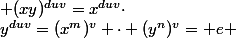  (xy)^{duv}=x^{duv}\cdot&nbsp;&nbsp;y^{duv}=(x^m)^v \cdot (y^n)^v= e 