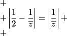 
 \\ \left|\dfrac12-\dfrac{1}{\bar{z}}\right|=\left|\dfrac{1}{\bar{z}}\right|
 \\ 
