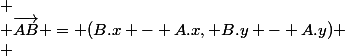  \\ {\vec{AB}} = (B.x - A.x, B.y - A.y) \\ 