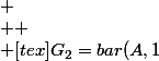  \\  \\ [tex]G_{2}=bar{(A,1};(B,2)}