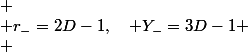 
 \\ r_{-}=2D-1,\quad Y_{-}=3D-1
 \\ 