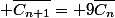  \bar{C_{n+1}}= 9\bar{C_n}